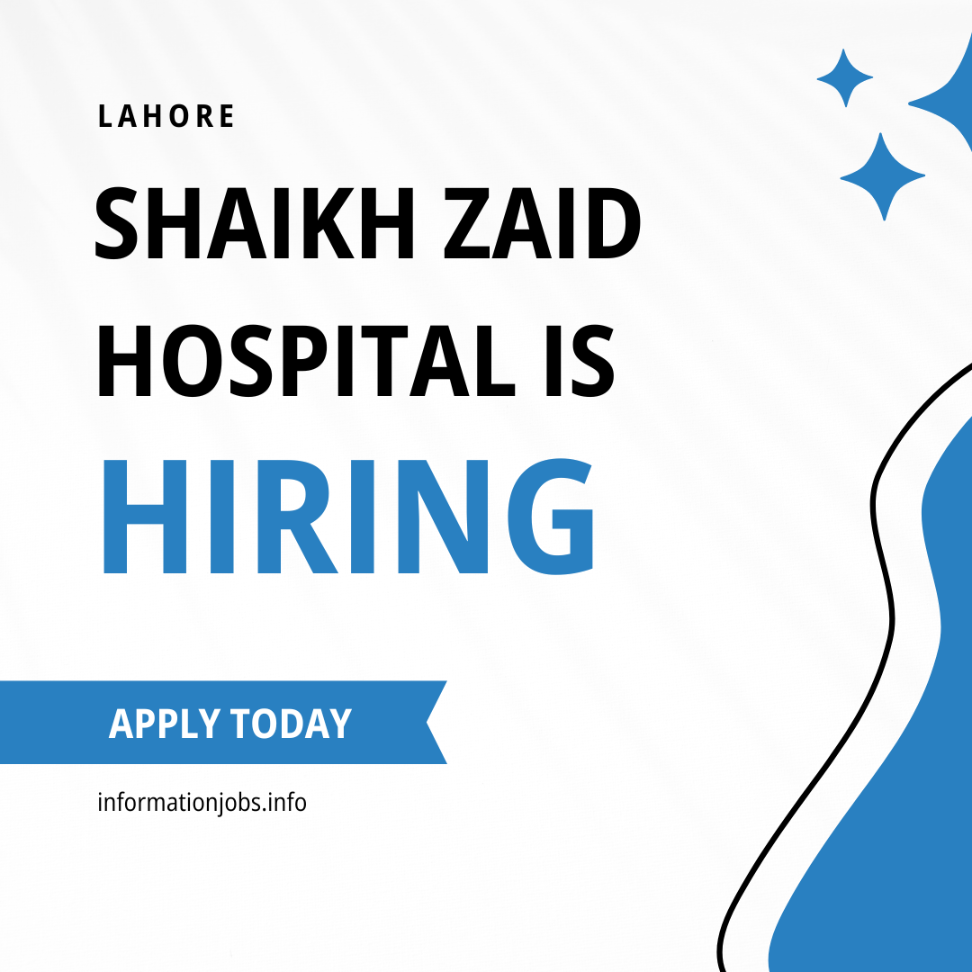 jobs in shaikh zayed hospital lahore