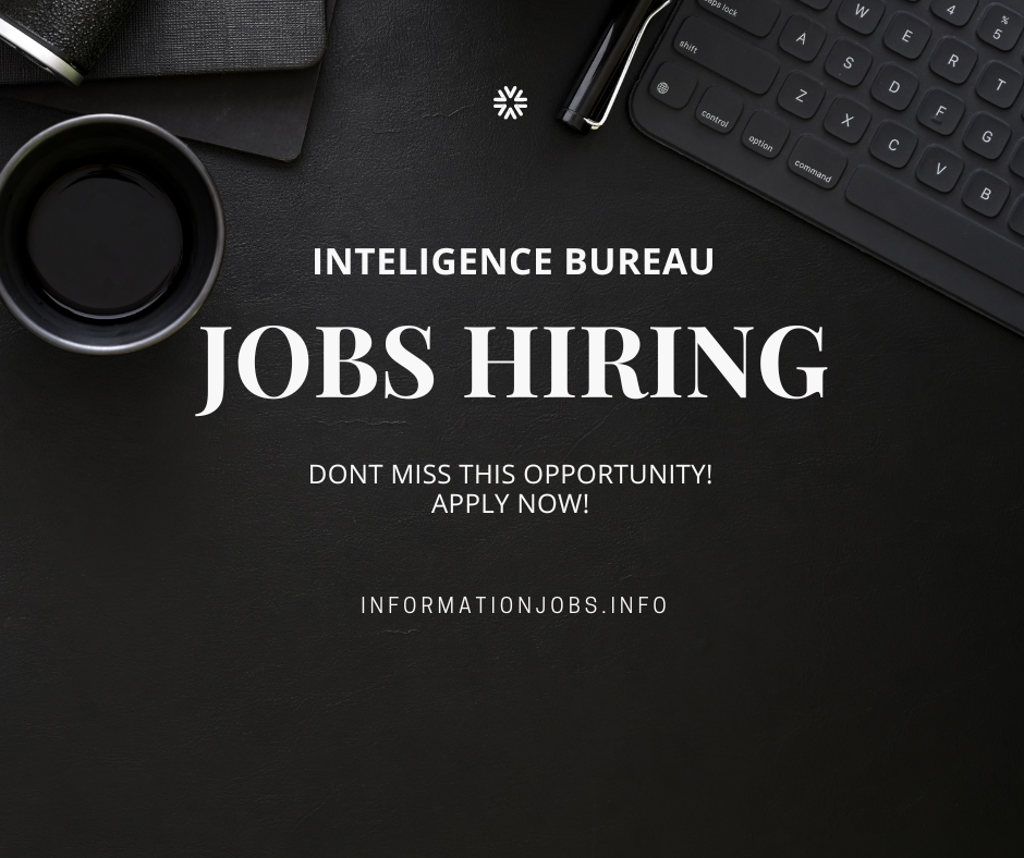 intelligence bureau jobs